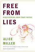 Free from Lies Discovering Your True Needs