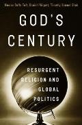 Gods Century Resurgent Religion & Global Politics