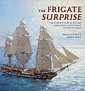 Frigate Surprise The Complete Story of the Ship Made Famous in the Novels of Patrick OBrian