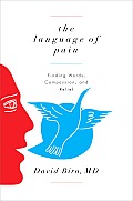 Language of Pain Finding Words Compassion