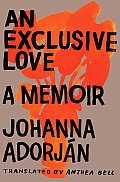 Exclusive Love A Memoir