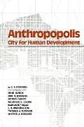 Anthropopolis: City for Human Development