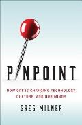 Pinpoint GPS & the Quest for Perfect Knowledge