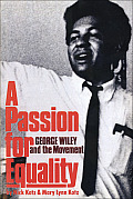 A Passion for Equality: George Wiley and the Movement