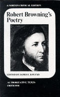 Robert Brownings Poetry Authoritative Te
