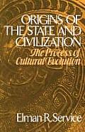 Origins of the State & Civilization The Process of Cultural Evolution