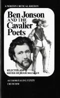 Ben Jonson & the Cavalier Poets Authoritative Texts Criticism