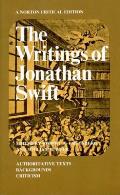 Writings of Jonathan Swift Authoritative Texts Backgrounds Criticism