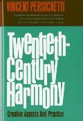 Twentieth Century Harmony Creative Aspects & Practice