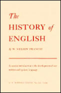 History of English: A Concise Introduction to the Development of Our Written and Spoken ...