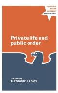 Private Life and Public Order: The Context of Modern Public Policy