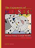 Enjoyment Of Music 10th Edition Shorter Version with Student Resource DVD