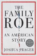 Family Roe An American Story