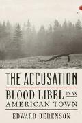 Accusation Blood Libel in an American Town