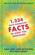 1234 Quite Interesting Facts to Leave You Speechless