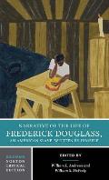 Narrative of the Life of Frederick Douglass: A Norton Critical Edition