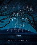 Dark & Other Love Stories
