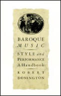 Baroque Music Style & Performance a Handbook