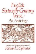 English Sixteenth Century Verse: An Anthology