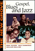 The New Grove Gospel, Blues and Jazz