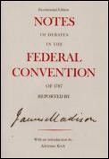 Notes Of Debates In The Federal Conventi