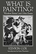 What Is Painting?: Winslow Homer and Other Essays