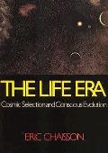 Life Era Cosmic Selection & Conscious