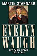 Evelyn Waugh The Early Years 1903 1939