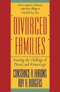 Divorced Families: Meeting the Challenge of Divorce and Remarriage
