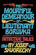 Mournful Demeanour of Lieutenant Boruvka Dective Tales