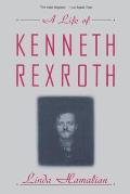 A Life of Kenneth Rexroth
