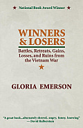 Winners & Losers Battles Retreats Gains Losses & Ruins from the Vietnam War