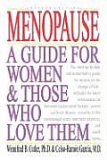 Menopause: A Guide for Women & Those Who Love Them