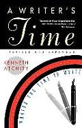 Writers Time Making The Time To Write Revised Edition