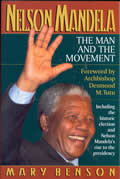 Nelson Mandela The Man & The Movement
