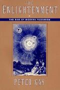 Enlightenment The Rise of Modern Paganism