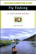 Fly Fishing A Trailside Guide