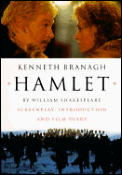 Hamlet The Making of the Movie Including the Screenplay
