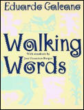 Walking Words With Woodcuts by Jose Francisco Borges