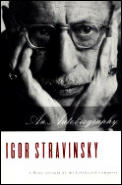 Igor Stravinsky An Autobiography
