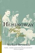 Hemingway The Paris Years