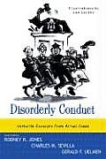 Disorderly Conduct: Verbatim Excerpts from Actual Cases