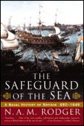 Safeguard of the Sea A Naval History of Britain 660 1649