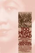 Too Heavy a Load: Black Women in Defense of Themselves, 1894-1994