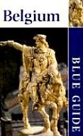 Blue Guide Belgium & Luxembourg 9th Edition