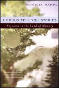 I Could Tell You Stories Sojourns In The