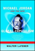 Michael Jordan & The New Global Capitali