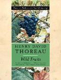 Wild Fruits Thoreaus Rediscovered Last Manuscript