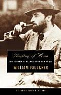 Thinking of Home William Faulkners Letters to His Mother & Father 1918 1925