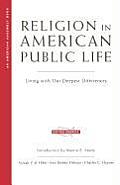 Religion in American Public Life Living with Our Deepest Differences